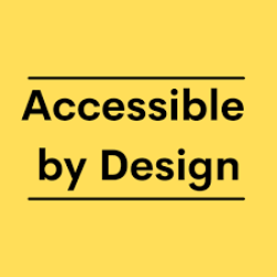 Accessible by Design